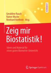 Cover image: Zeig mir Biostatistik! 9783642543357