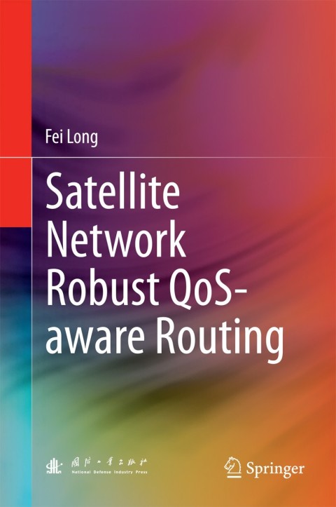 Cover image for book Satellite Network Robust QoS-aware Routing