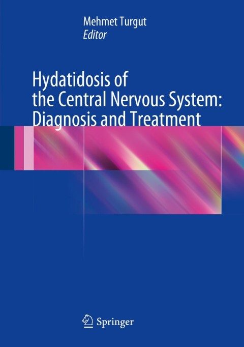 Cover image for book Hydatidosis of the Central Nervous System: Diagnosis and Treatment