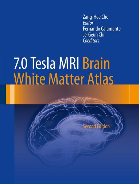 Cover image for book 7.0 Tesla MRI Brain White Matter Atlas