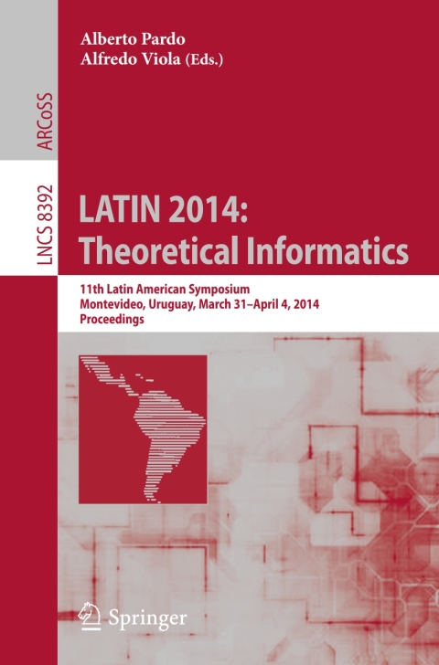 Cover image for book LATIN 2014: Theoretical Informatics