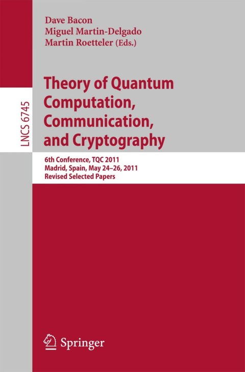 Cover image for book Theory of Quantum Computation, Communication, and Cryptography