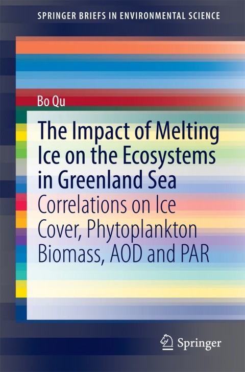 Cover image for book The Impact of Melting Ice on the Ecosystems in Greenland Sea