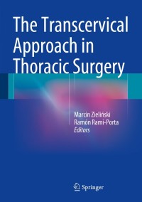 Cover image: The Transcervical Approach in Thoracic Surgery 9783642545641