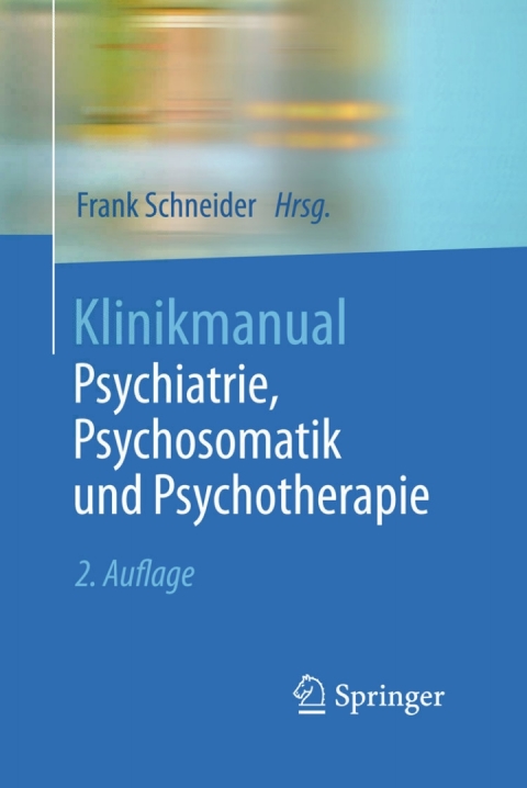 Cover image for book Klinikmanual Psychiatrie, Psychosomatik und Psychotherapie