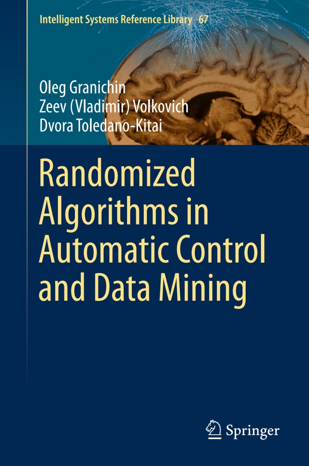 Randomized Algorithms in Automatic Control and Data Mining (eBook)