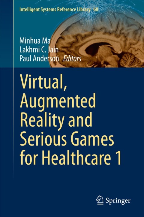 Cover image for book Virtual, Augmented Reality and Serious Games for Healthcare 1