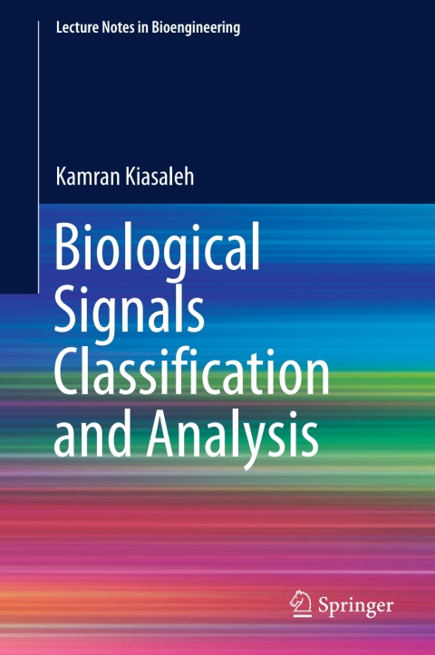 Cover image for book Biological Signals Classification and Analysis