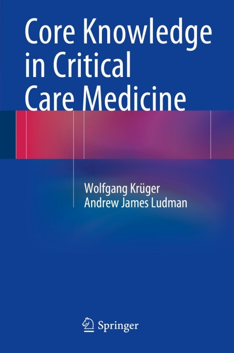Cover image for book Core Knowledge in Critical Care Medicine