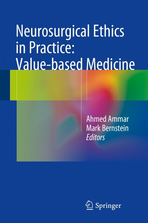 Cover image for book Neurosurgical Ethics in Practice: Value-based Medicine