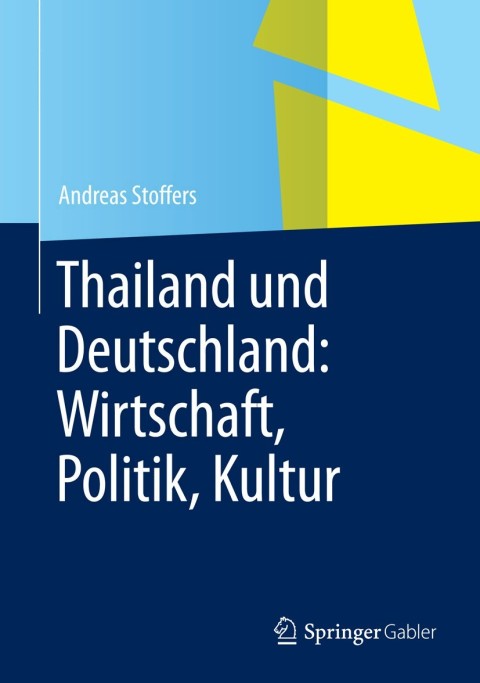 Cover image for book Thailand und Deutschland: Wirtschaft, Politik, Kultur