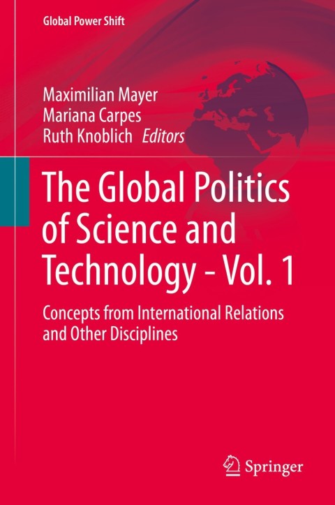 Cover image for book The Global Politics of Science and Technology - Vol. 1