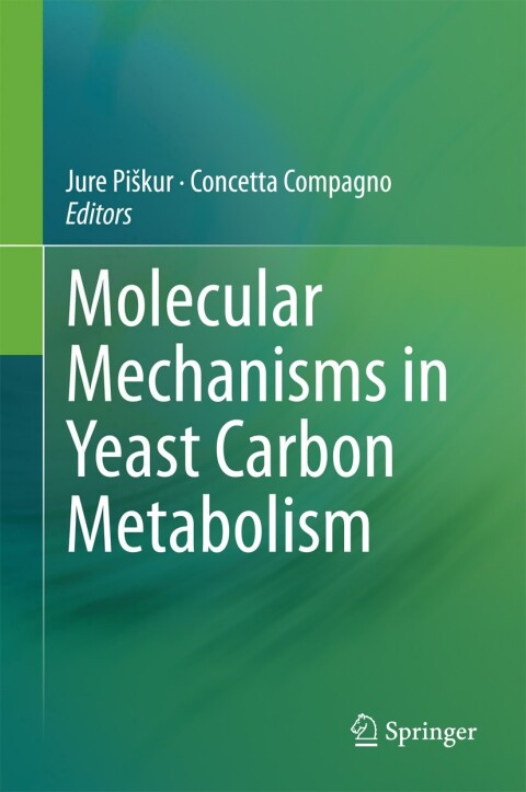 Cover image for book Molecular Mechanisms in Yeast Carbon Metabolism