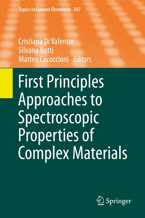 Cover image for book First Principles Approaches to Spectroscopic Properties of Complex Materials