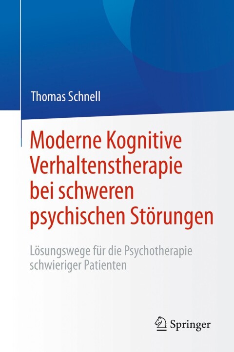 Cover image for book Moderne Kognitive Verhaltenstherapie bei schweren psychischen Störungen