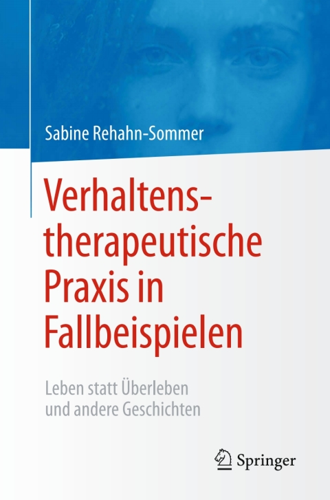 Cover image for book Verhaltenstherapeutische Praxis in Fallbeispielen