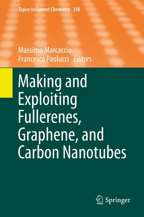 Cover image for book Making and Exploiting Fullerenes, Graphene, and Carbon Nanotubes