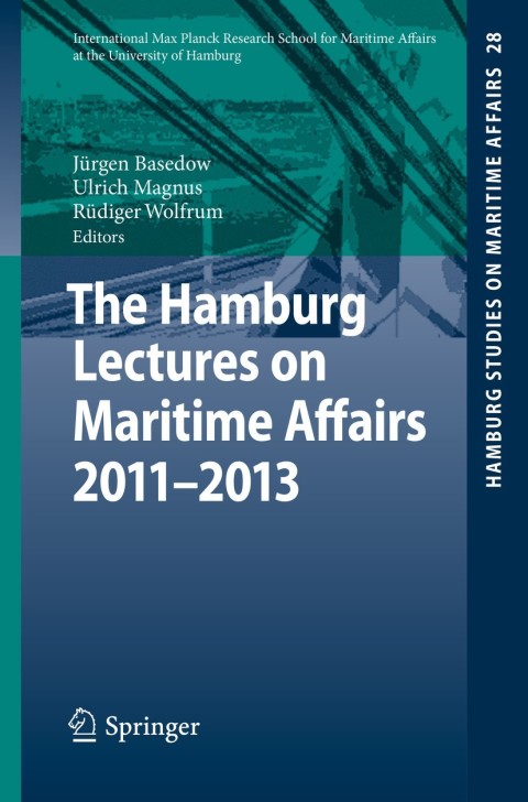 Cover image for book The Hamburg Lectures on Maritime Affairs 2011-2013