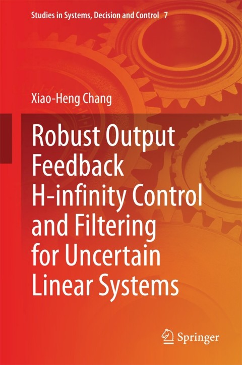 Cover image for book Robust Output Feedback H-infinity Control and Filtering for Uncertain Linear Systems