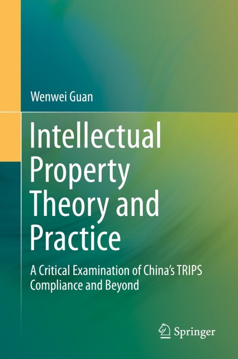 Cover image for book Intellectual Property Theory and Practice