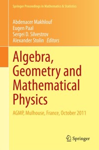 صورة الغلاف: Algebra, Geometry and Mathematical Physics 9783642553608