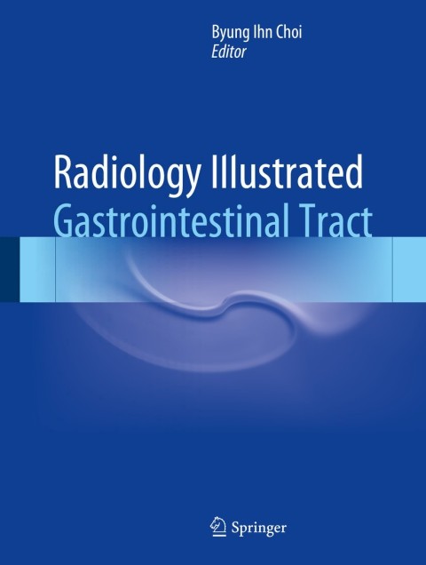 Cover image for book Radiology Illustrated: Gastrointestinal Tract