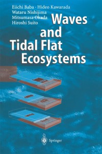 Cover image: Waves and Tidal Flat Ecosystems 9783540004424