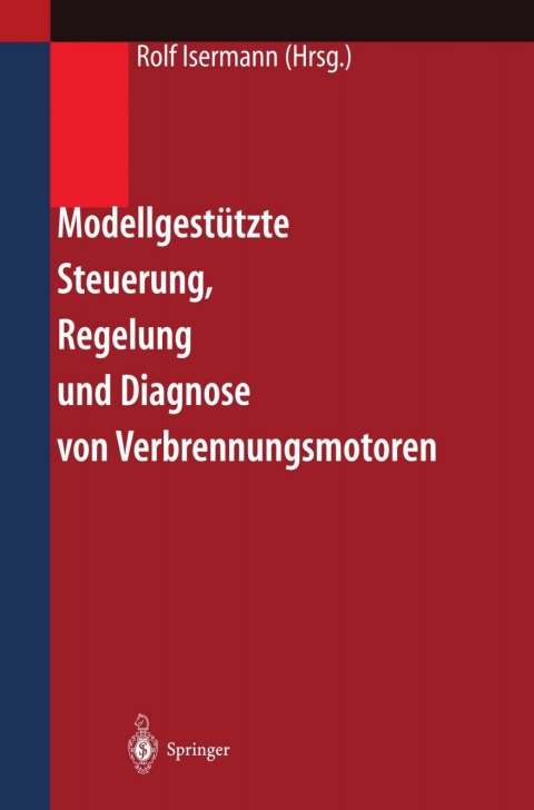 Cover image for book Modellgestützte Steuerung, Regelung und Diagnose von Verbrennungsmotoren