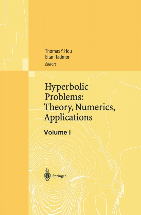 Hyperbolic Problems: Theory, Numerics, Applications 