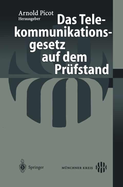 Das Telekommunikationsgesetz auf dem PrÃ¼fstand 