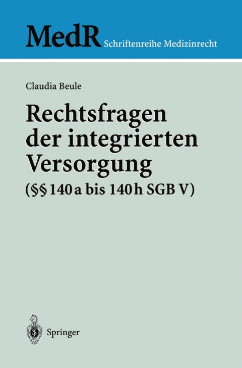 Cover image for book Rechtsfragen der integrierten Versorgung (§§ 140a bis 140h SGB V)