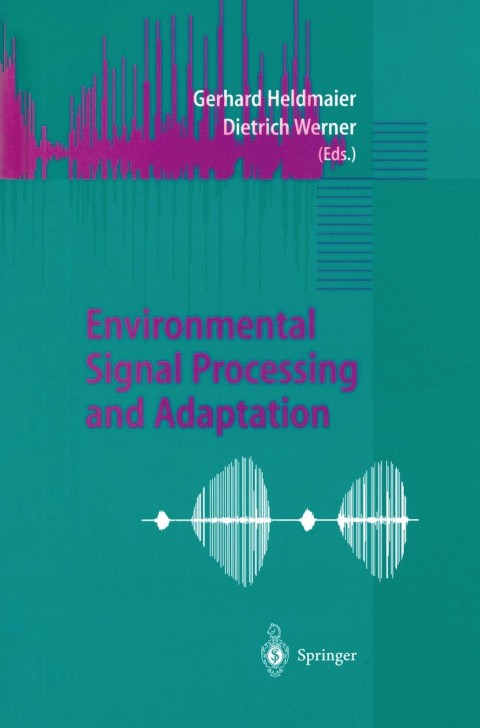 Environmental Signal Processing and Adaptation 