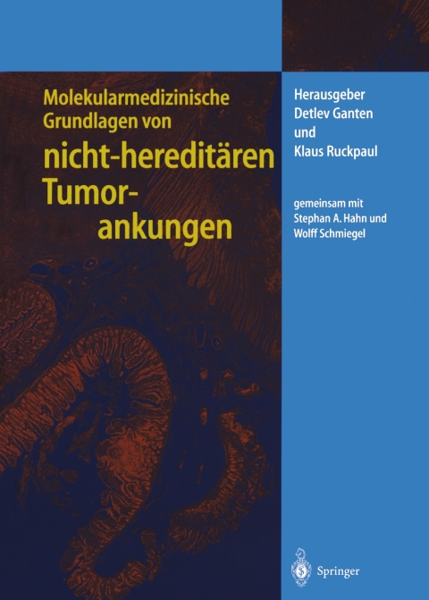Cover image for book Molekularmedizinische Grundlagen von nicht-hereditären Tumorerkrankungen