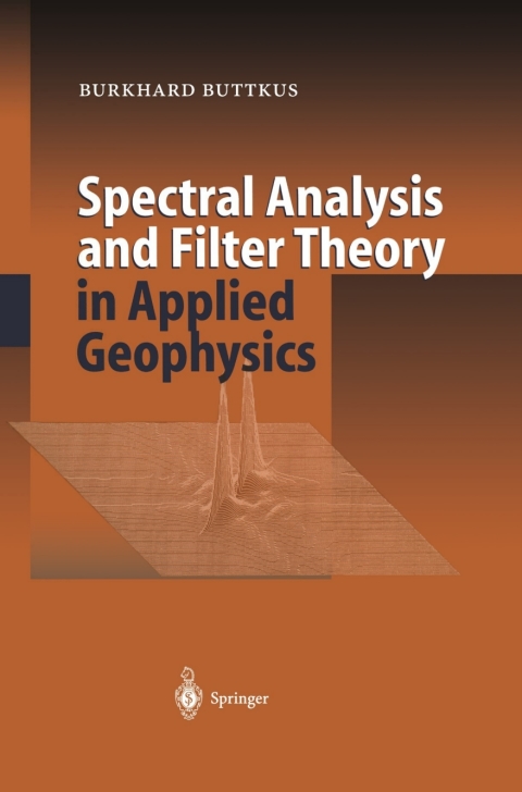 Cover image for book Spectral Analysis and Filter Theory in Applied Geophysics