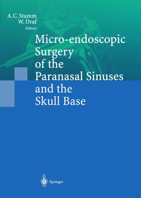 Cover image for book Micro-endoscopic Surgery of the Paranasal Sinuses and the Skull Base