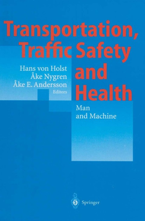 Cover image for book Transportation, Traffic Safety and Health — Man and Machine