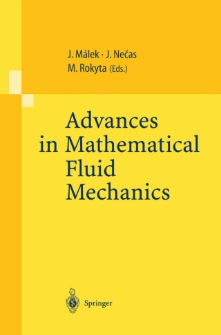 Advances in Mathematical Fluid Mechanics