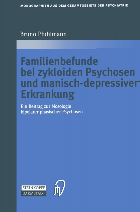 Cover image for book Familienbefunde bei zykloiden Psychosen und manisch-depressiver Erkrankung