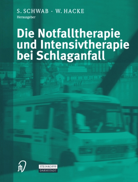 Cover image for book Die Notfalltherapie und Intensivtherapie bei Schlaganfall