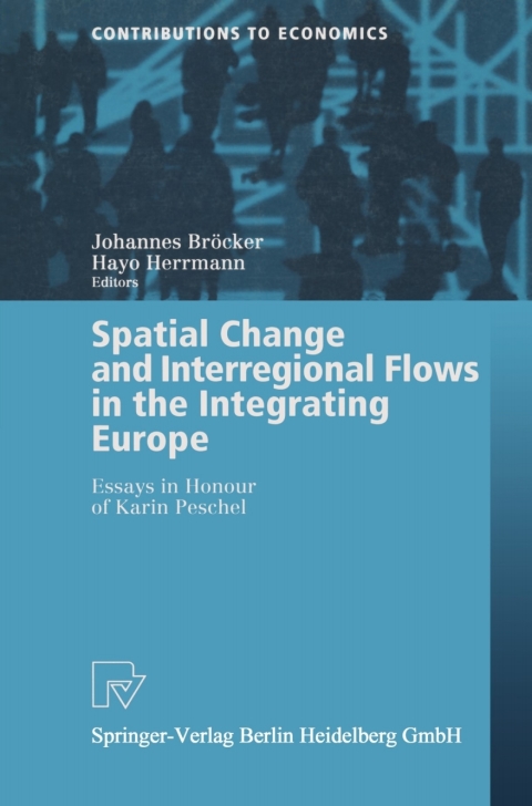 Cover image for book Spatial Change and Interregional Flows in the Integrating Europe