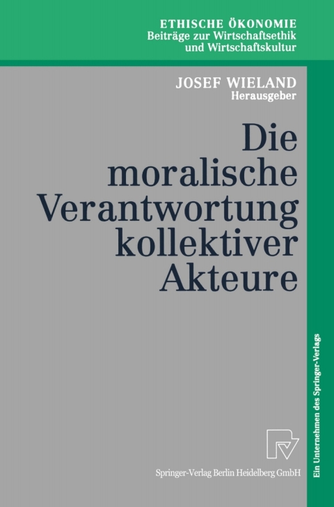 Cover image for book Die moralische Verantwortung kollektiver Akteure