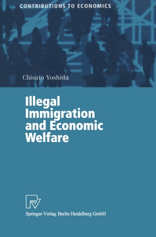 Illegal Immigration and Economic Welfare
