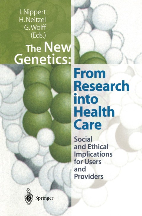 Cover image for book The New Genetics: From Research into Health Care