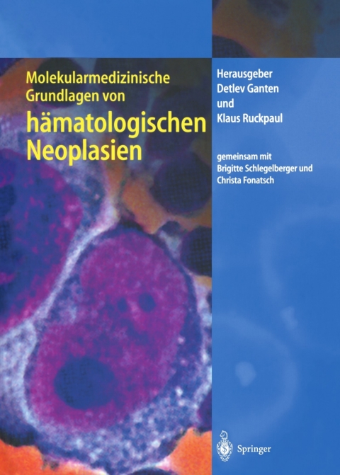 Cover image for book Molekularmedizinische Grundlagen von hämatologischen Neoplasien