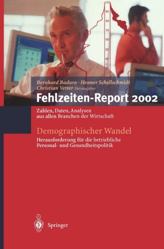 Demographischer Wandel: Herausforderung für die betriebliche Personal- und Gesundheitspolitik