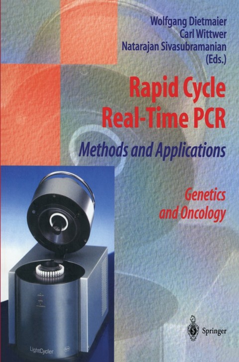 Cover image for book Rapid Cycle Real-Time PCR — Methods and Applications