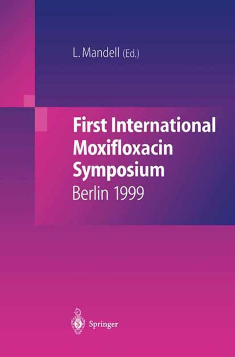Cover image for book First International Moxifloxacin Symposium