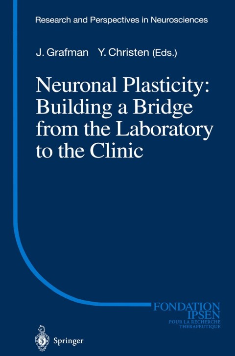 Neuronal Plasticity: Building a Bridge from the Laboratory to the Clinic 