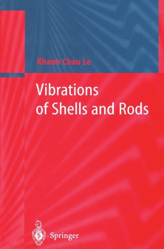 Vibrations of Shells and Rods
