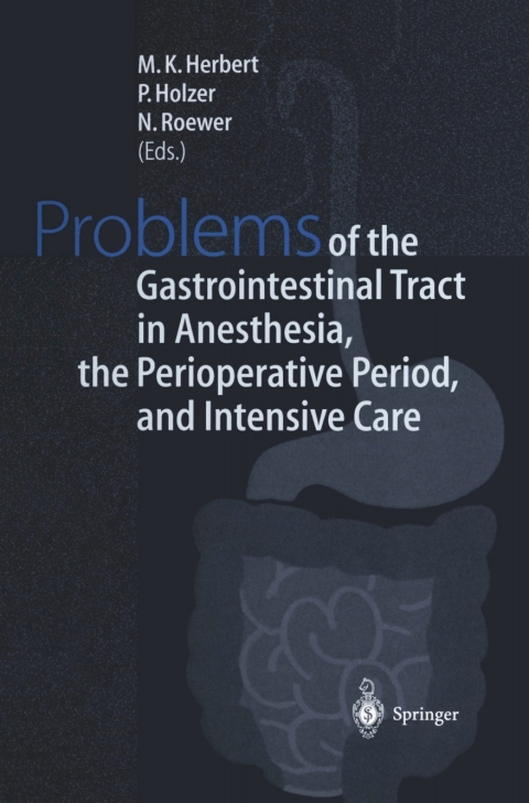 Problems of the Gastrointestinal Tract in Anesthesia, the Perioperative Period, and Intensive Care 